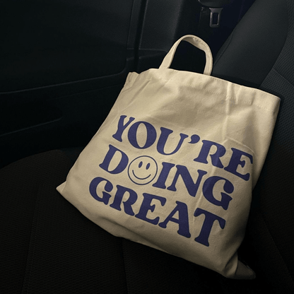 You're Doing Great Tote Bag - EVRYJEWELS